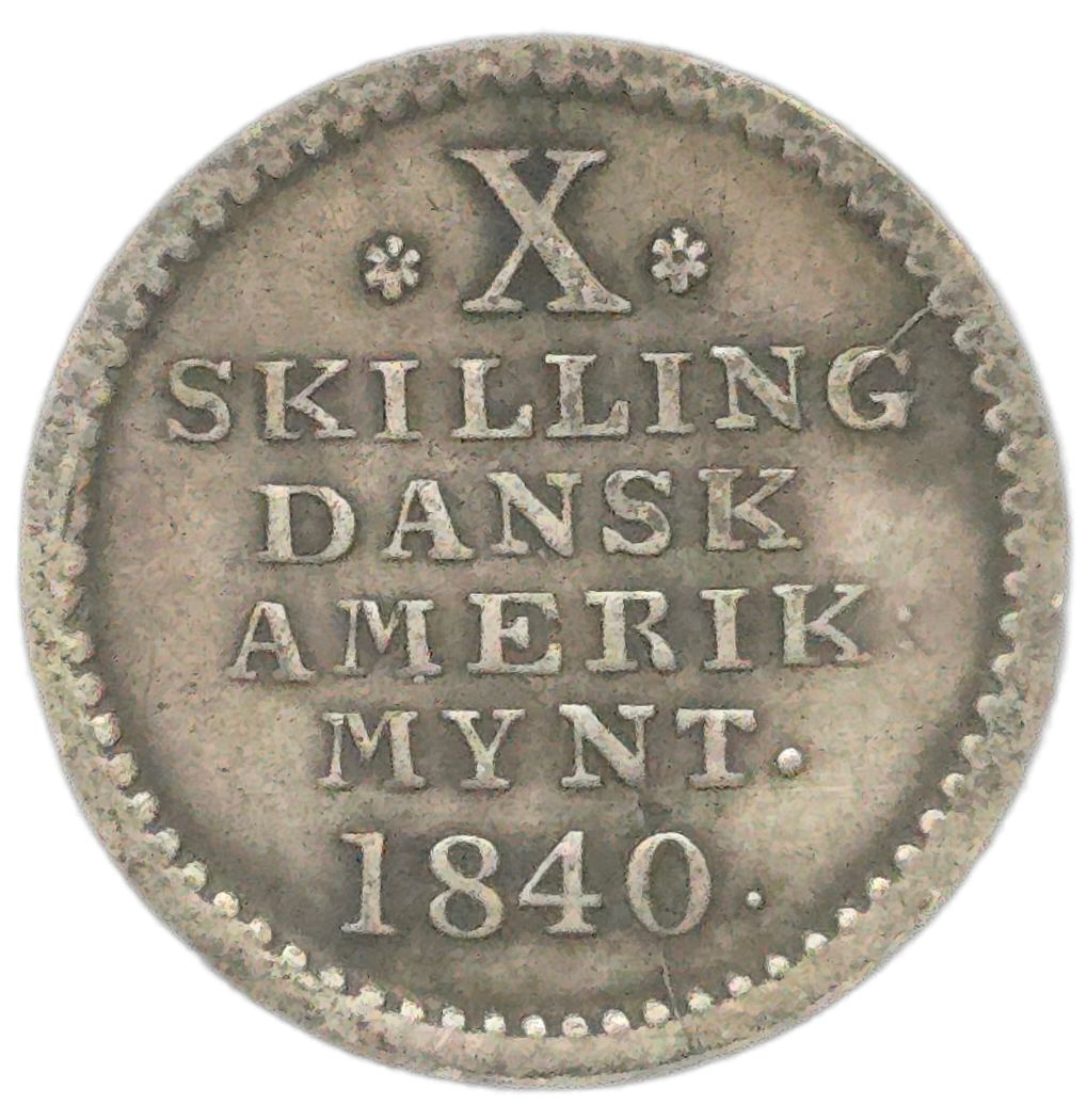 1840 Danish West Indies / American Virgin Islands 10 Skilling - Arts & Entertainment > Hobbies & Creative Arts > Collectibles > Collectible Coins & Currency > Collectible Coins > Rare Coins from The Half Crown